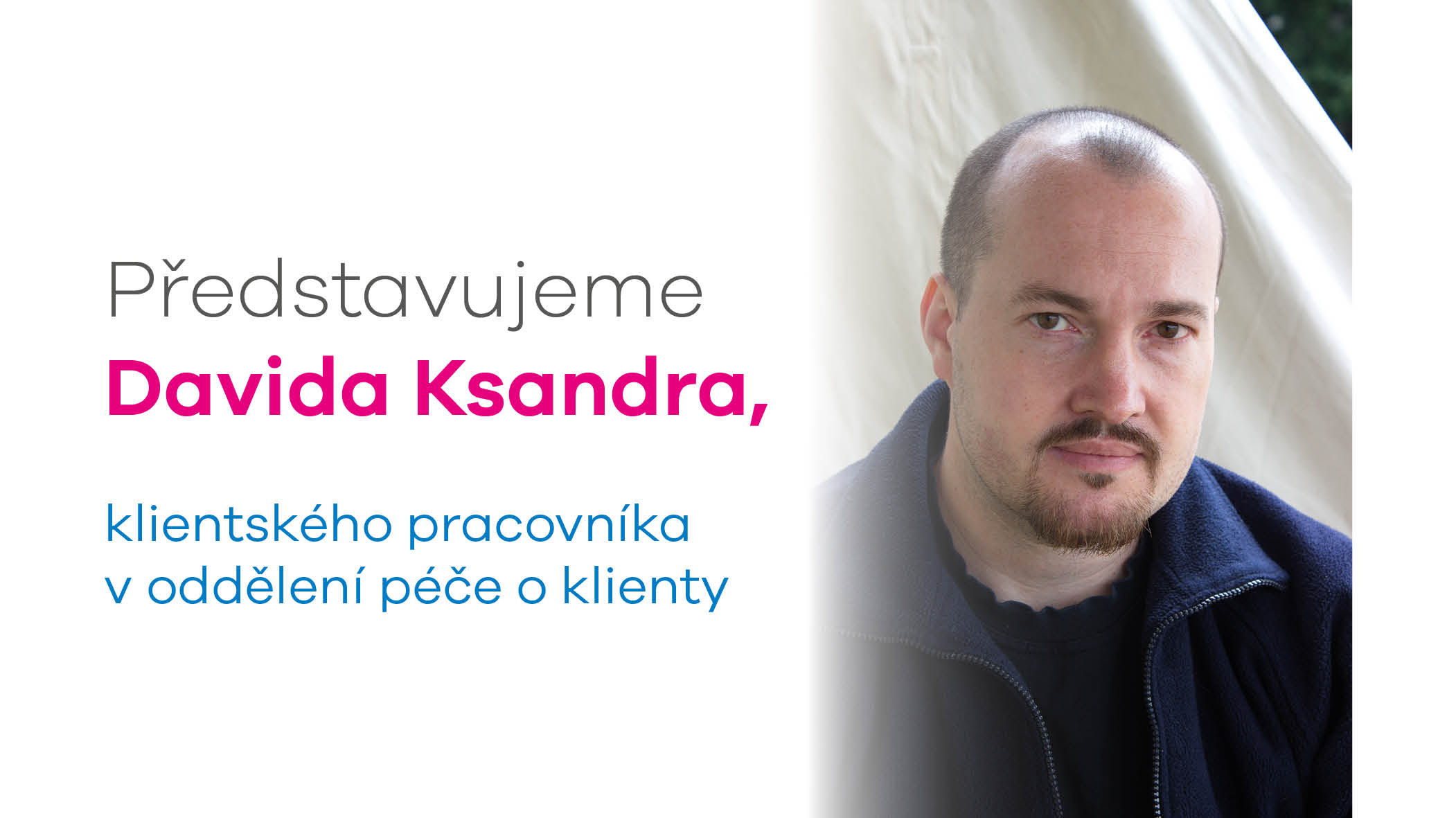 Představujeme Davida Ksandra