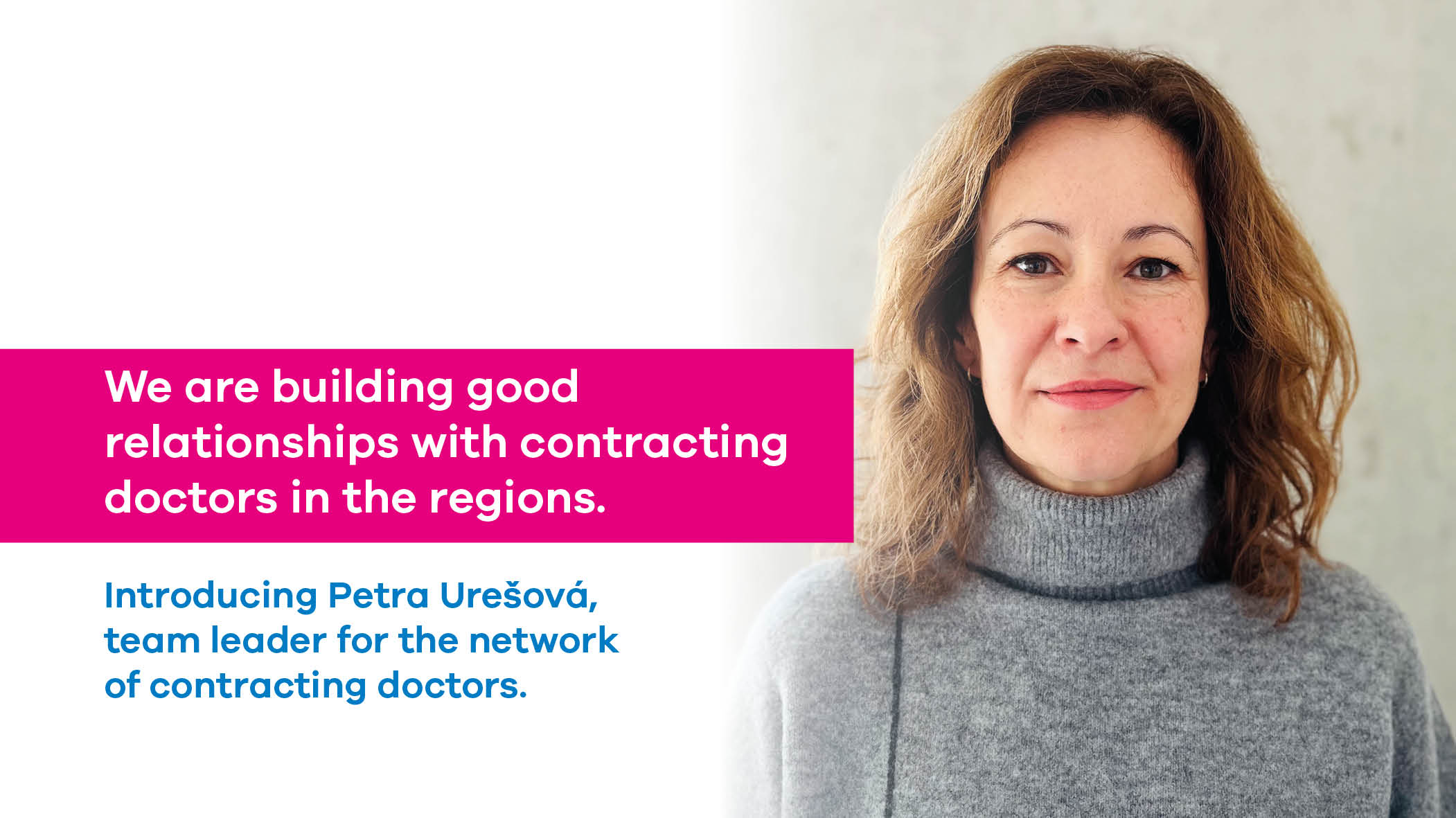 Introducing Petra Urešová, team leader for the network of contracting doctors